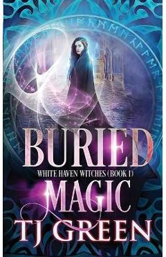 Buried Magic - T. J. Green