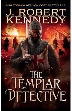 The Templar Detective - J. Robert Kennedy