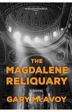The Magdalene Reliquary - Gary Mcavoy