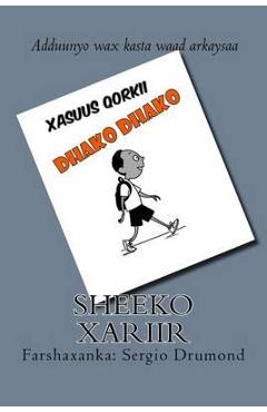 Xasuus Qorkii Dhako Dhako - Farah M. Mohamed
