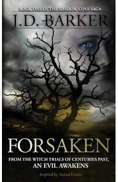Forsaken: Book One of the Shadow Cove Saga - J. D. Barker