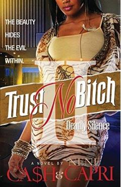 Trust No Bitch 2: Deadly Silence