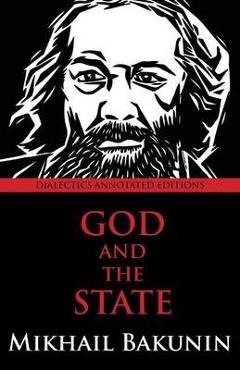 God and the State - Mikhail Aleksandrovich Bakunin