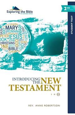 Introducing the New Testament - Anne Robertson