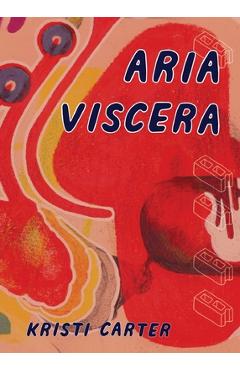 Aria Viscera - Kristi Carter
