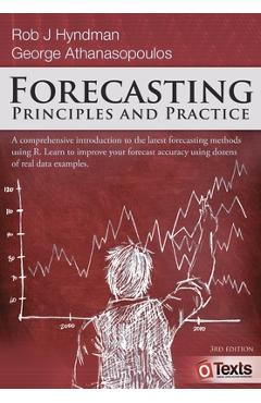 Forecasting: Principles and Practice - Rob J. Hyndman
