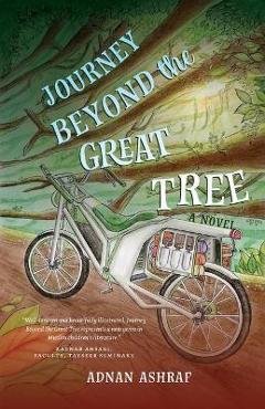 Journey Beyond the Great Tree - Adnan Ashraf