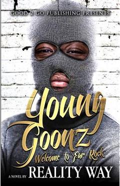 Young Goonz: Welcome to Far Rock - Reality Way