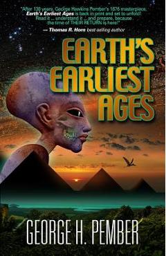 Earth\'s Earliest Ages - George H. Pember