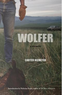 Wolfer: A Memoir - Carter Niemeyer