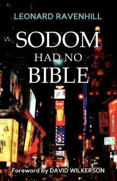 Sodom Had No Bible - Leonard Ravenhill