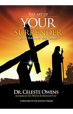 The Art of Your Surrender - Celeste C. Owens