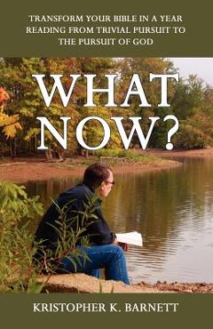 What Now? - Kristopher K. Barnett