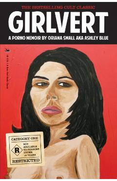 Girlvert: A Porno Memoir - Oriana Small