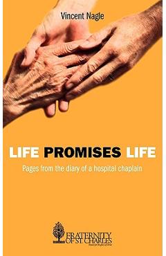 Life Promises Life - Vincent Nagle