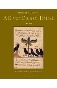 A River Dies of Thirst - Mahmoud Darwish