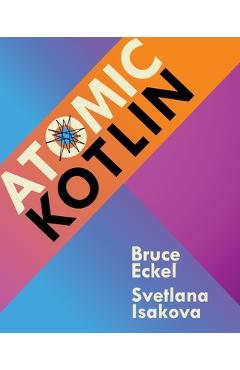 Atomic Kotlin - Bruce Eckel