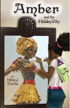 Amber and the Hidden City - Milton J. Davis - Imagine 1