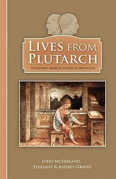 Lives from Plutarch - Pleasant Graves