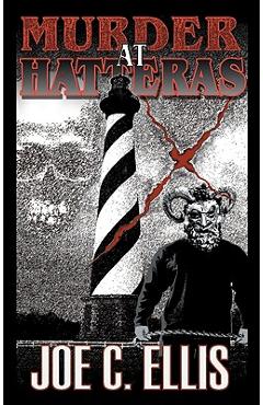 Murder at Hatteras - Joe C. Ellis
