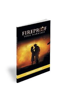 Fireproof Your Marriage: Participant\'s Guide - Jennifer Dion