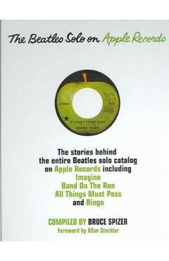 The Beatles Solo on Apple Records - Bruce Spizer