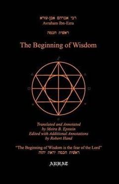 The Beginning of Wisdom - Meira B. Epstein