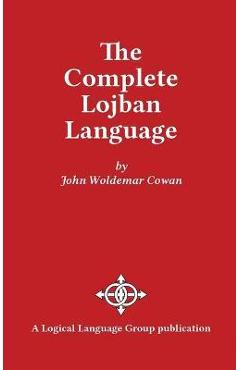 The Complete Lojban Language - John W. Cowan