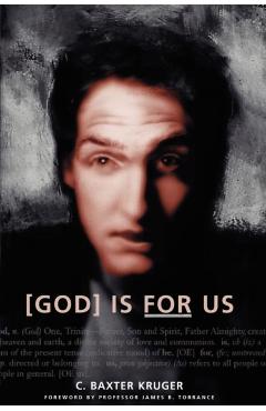 God Is for Us - C. Baxter Kruger