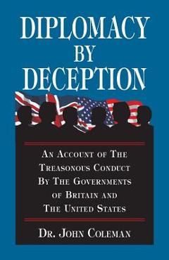 Diplomacy By Deception - John Coleman