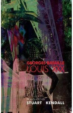 Louis XXX - Georges Bataille