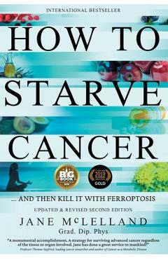 How to Starve Cancer: ...and Then Kill It with Ferroptosis - Jane Mclelland