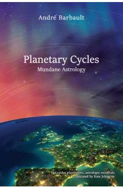Planetary Cycles Mundane Astrology - Andre Barbault