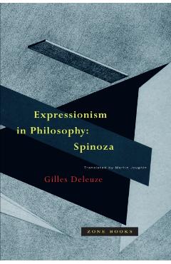 Expressionism in Philosophy: Spinoza - Gilles Deleuze