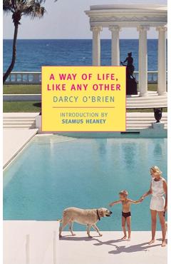A Way of Life, Like Any Other - Darcy O'brien