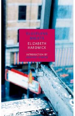 Sleepless Nights - Elizabeth Hardwick