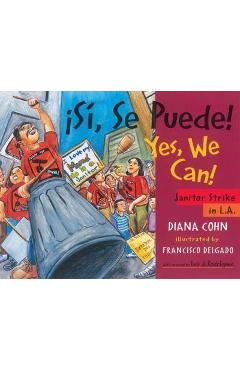 �S�, Se Puede! / Yes, We Can!: Janitor Strike in L.A. - Diana Cohn
