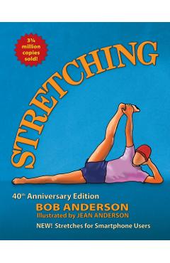 Stretching: 40th Anniversary Edition - Bob Anderson