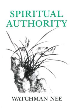 Spiritual authority - watchman nee