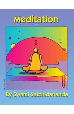 Meditation Excerpts from Talks by Sri Swami Satchidananda - Sri Swami Satchidananda