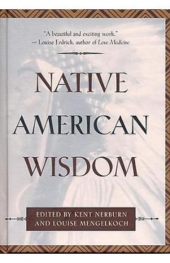 Native American Wisdom - Louise Mengelkoch