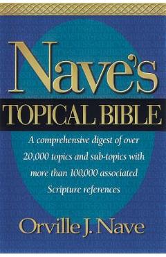 Nave\'s Topical Bible-KJV - Orville J. Nave