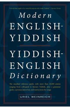 Modern English-Yiddish Yiddish-English Dictionary - Uriel Weinreich