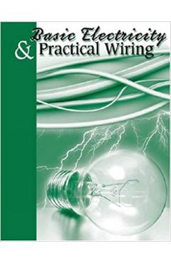 Basic Electricity & Practical Wiring - Thomas Hoerner