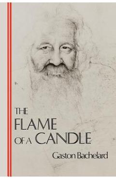 The Flame of a Candle - Gaston Bachelard