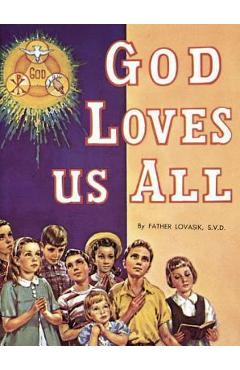 God Loves Us All - Lawrence G. Lovasik