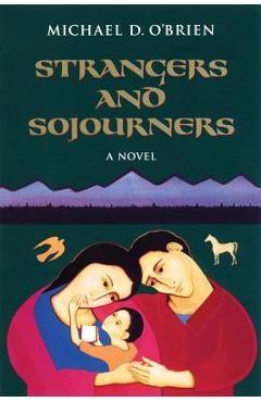 Strangers and Sojourners - Michael O\'brien