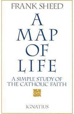 Map of Life: - F. J. Sheed