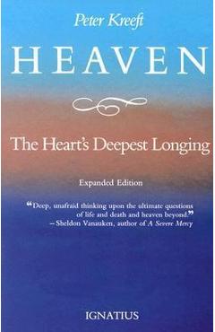 Heaven, the Heart\'s Deepest Longing - Peter Kreeft