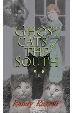 Ghost Cats of the South - Randy Russell